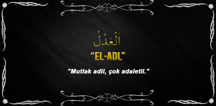 Allah(cc)’nun El Adl Sıfatı