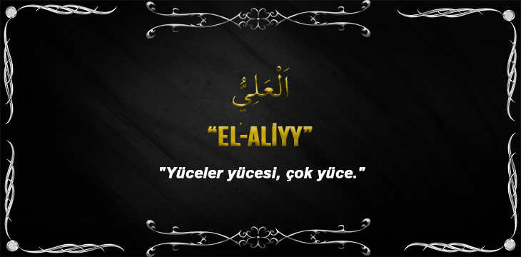 Allah(cc)’nun El Aliyy Sıfatı