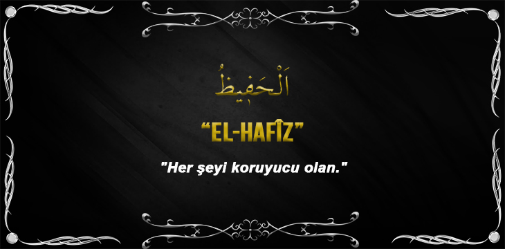 Allah(cc)’nun El Hafız Sıfatı