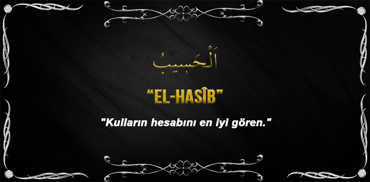 Allah (cc)’nun El Hasib Sıfatı