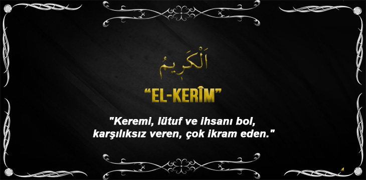 Allah(cc)’nun El Kerim Sıfatı
