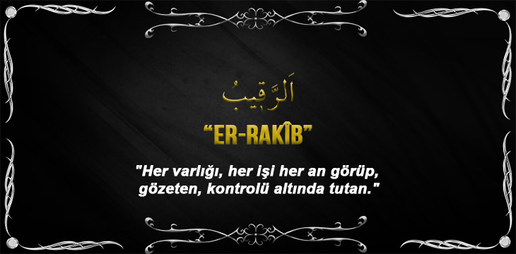 Allah(cc)’nun Er Rakib Sıfatı
