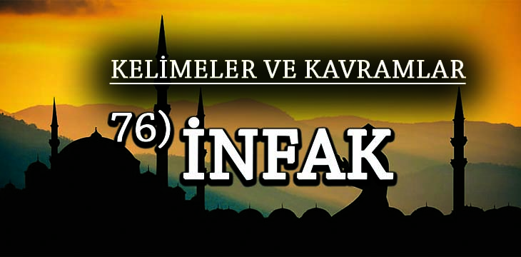 Kelimeler Ve Kavramlar 76 Infak Ebrar Medya