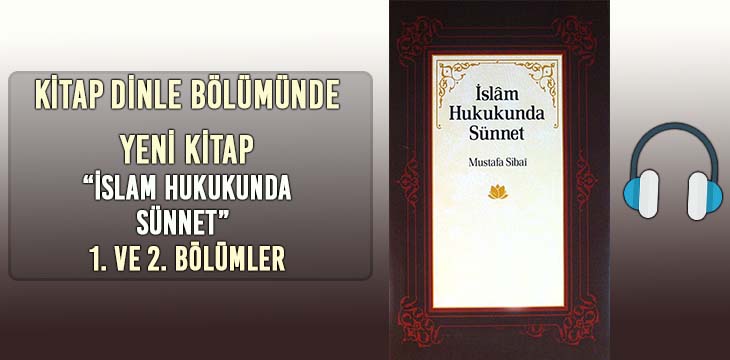 İSLAM HUKUKUNDA SÜNNET – 1. VE 2. BÖLÜMLER